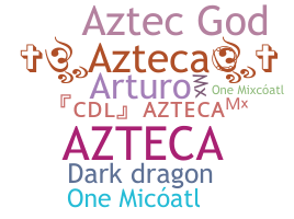 ニックネーム - Azteca