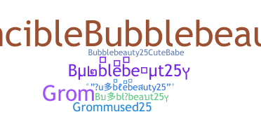 ニックネーム - Bubblebeauty25