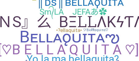 ニックネーム - Bellaquita
