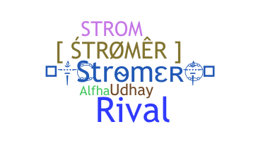 ニックネーム - Stromer
