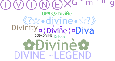 ニックネーム - Divine