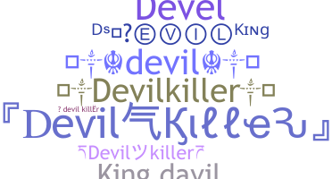 ニックネーム - devilkiller
