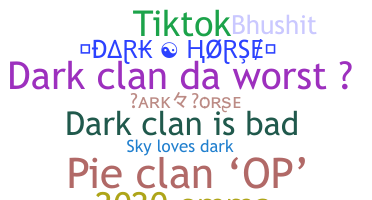 ニックネーム - Darkhorse