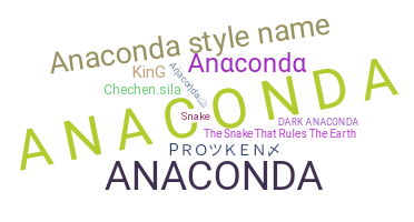 ニックネーム - Anaconda