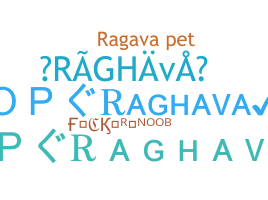 ニックネーム - Raghava