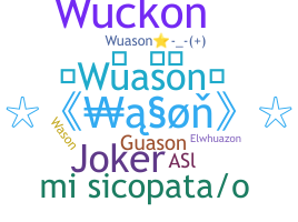 ニックネーム - WUASON