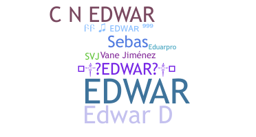 ニックネーム - Edwar