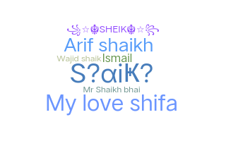 ニックネーム - Shaikh