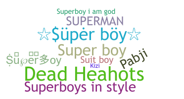 ニックネーム - Superboy