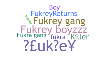 ニックネーム - fukrey