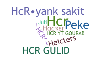 ニックネーム - HCR
