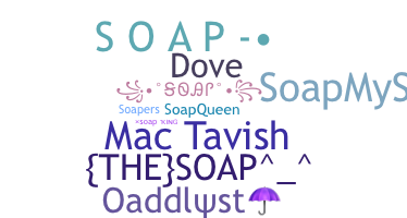 ニックネーム - soap