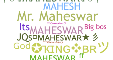 ニックネーム - Maheswar