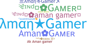 ニックネーム - Amangamer