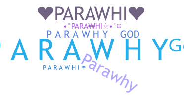 ニックネーム - Parawhi