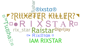 ニックネーム - Rixstar