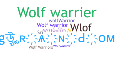 ニックネーム - wolfwarrior