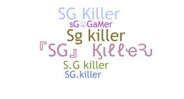 ニックネーム - Sgkiller