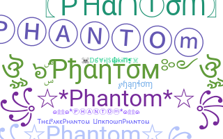 ニックネーム - Phantom