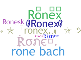 ニックネーム - Ronex