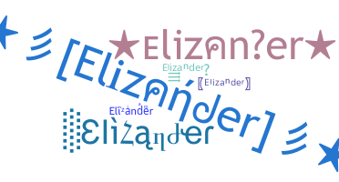 ニックネーム - Elizander