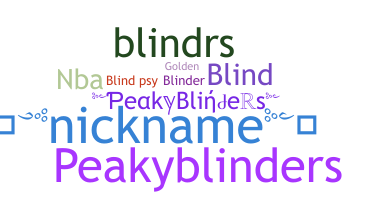 ニックネーム - Blinders