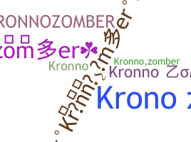ニックネーム - Kronnozomber
