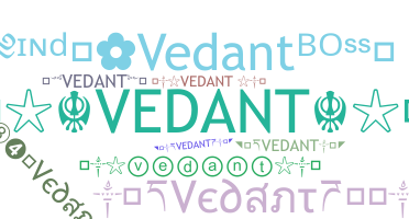 ニックネーム - Vedant