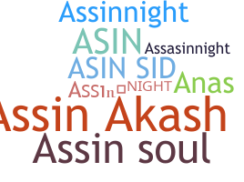 ニックネーム - Assin