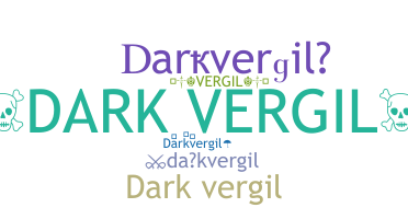 ニックネーム - darkvergil