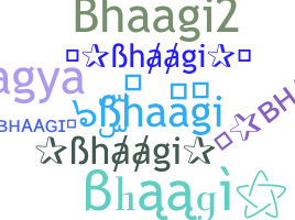 ニックネーム - Bhaagi