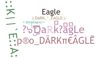 ニックネーム - DarkEagLe