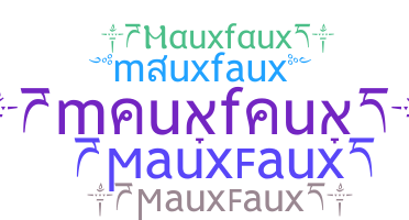 ニックネーム - mauxfaux