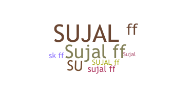 ニックネーム - Sujalff