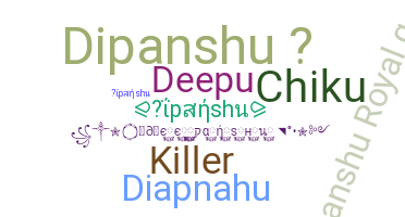 ニックネーム - Dipanshu