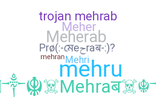 ニックネーム - Mehrab