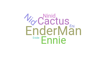 ニックネーム - Enid