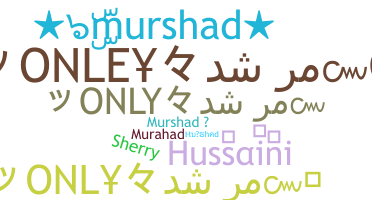 ニックネーム - Murshad