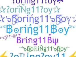 ニックネーム - Boring11Boy
