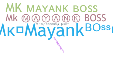 ニックネーム - Mkmayankboss
