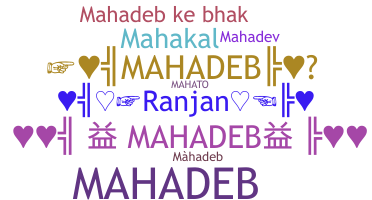 ニックネーム - Mahadeb