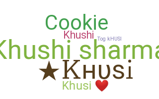 ニックネーム - Khusi