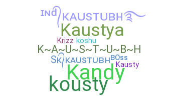 ニックネーム - Kaustubh