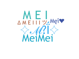 ニックネーム - Mei