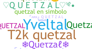 ニックネーム - quetzal