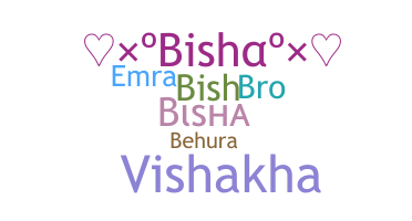 ニックネーム - Bisha
