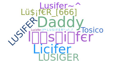 ニックネーム - lusifer