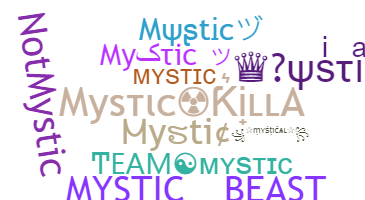 ニックネーム - Mystic