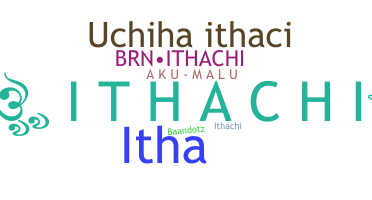 ニックネーム - ithachi