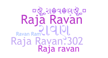 ニックネーム - Rajaravan